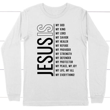 Jesus My Lord My God My All Christian Long Sleeve Shirt