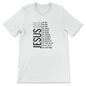 Jesus My Lord My God My All Christian T-shirt