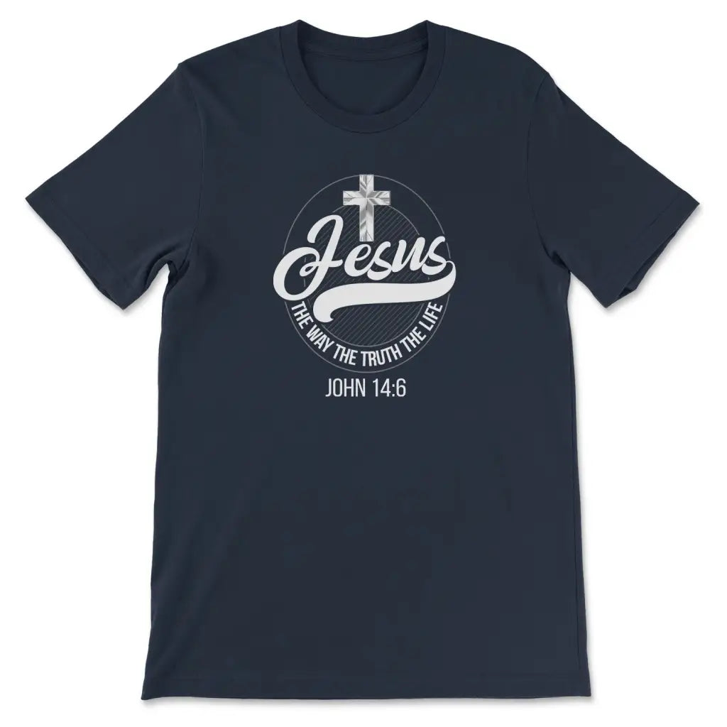 Jesus The Way The Truth The Life Christian T-shirt