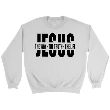 Christian Sweatshirt, Jesus The Way The Truth The Life