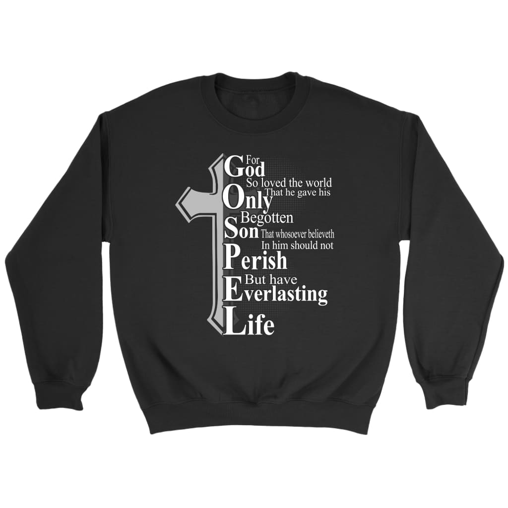 John 3:16 For God So Loved The World Christian Sweatshirt