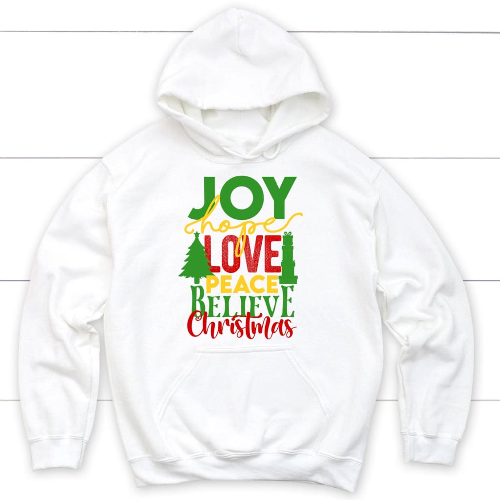 Joy hope love peace believe Christmas hoodie