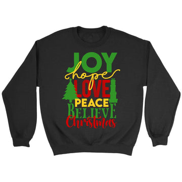 Joy hope love peace believe Christmas sweatshirt