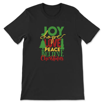 Joy hope love peace believe Christmas t-shirt