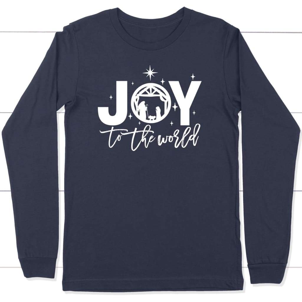 Joy To The World Christmas Christian Long Sleeve Shirt