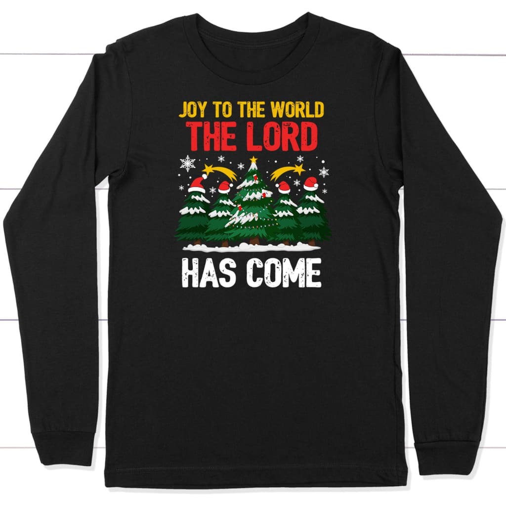 Joy to the world the Lord has come Christmas tree long sleeve shirt
