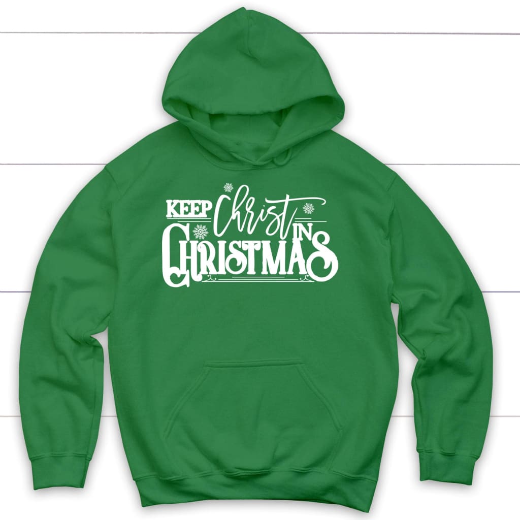 Keep Christ in Christmas hoodie