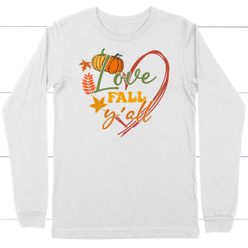 Love Fall Y'all Pumpkin Long Sleeve Shirt