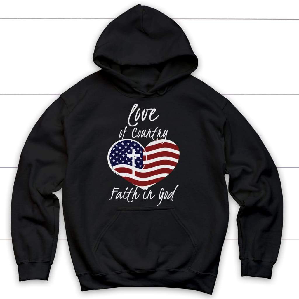 Love Of Country Faith In God Hoodie