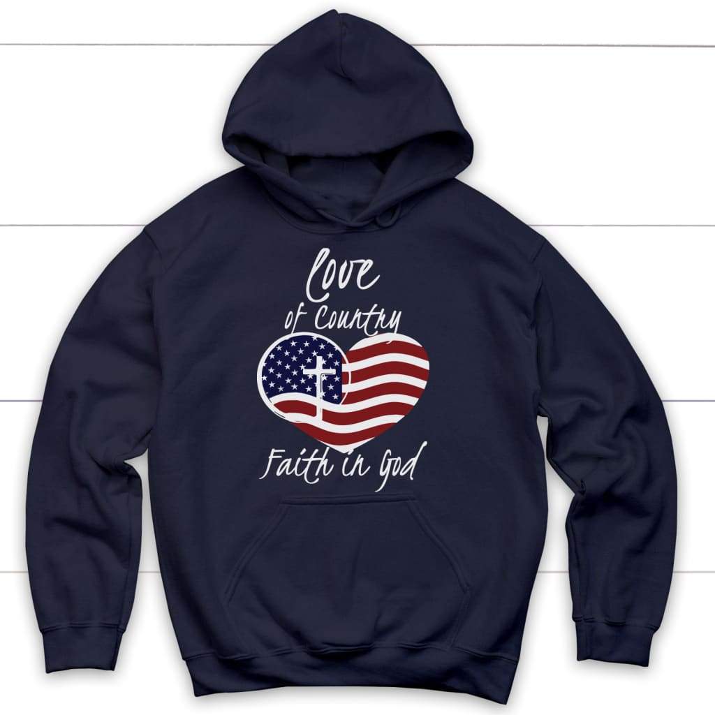 Love Of Country Faith In God Hoodie