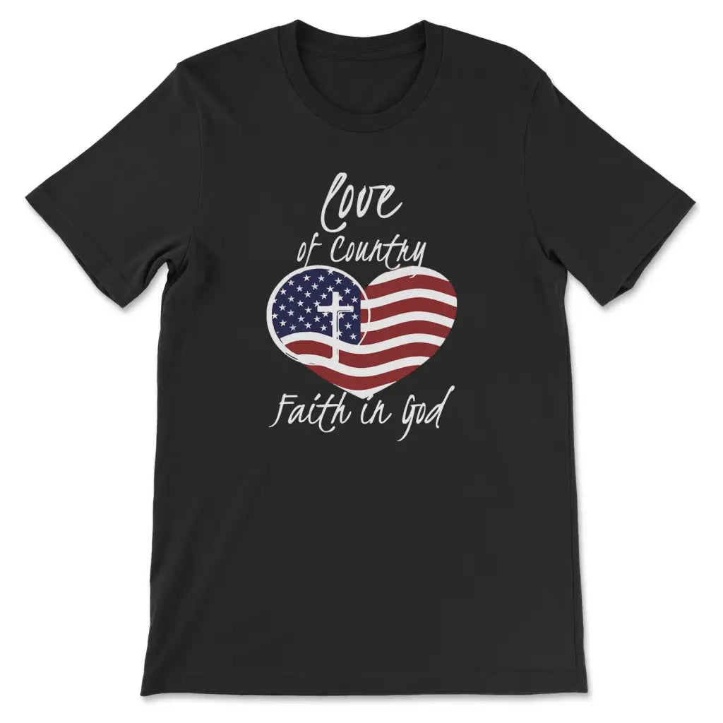 Love Of Country Faith In God T-shirt
