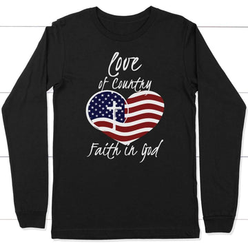 Love Of Country Faith In God Long Sleeve Shirt