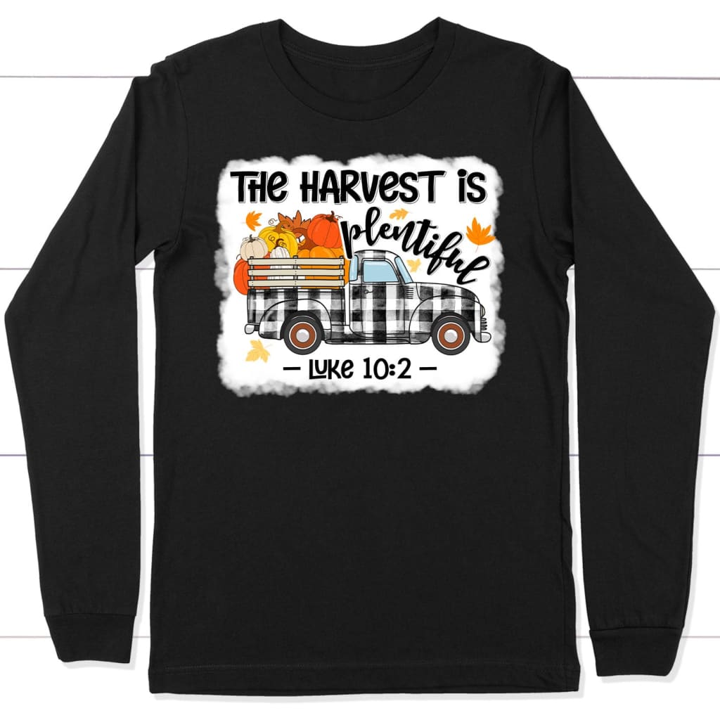 Luke 10:2 The Harvest is Plentiful, Pumpkin Truck, Long Sleeve Shirt