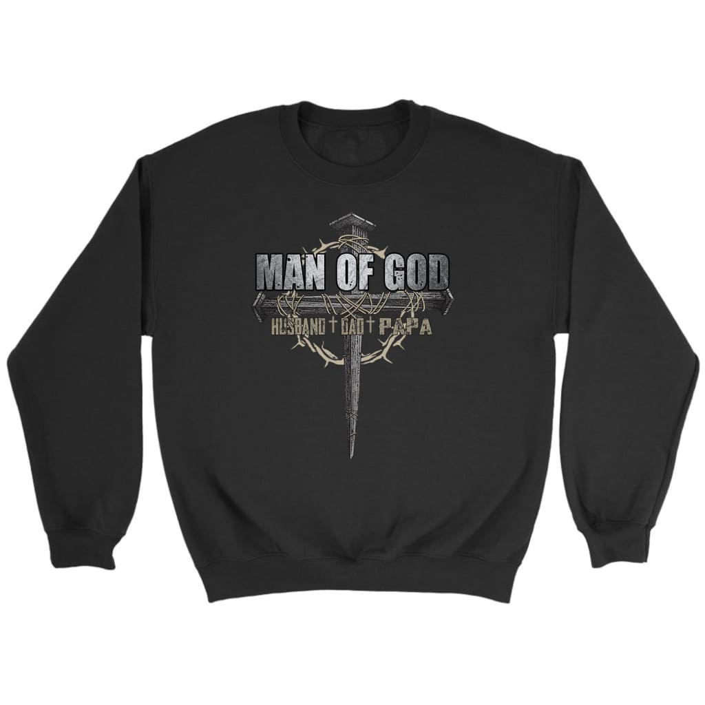 Man of God husband dad papa Christian sweatshirt