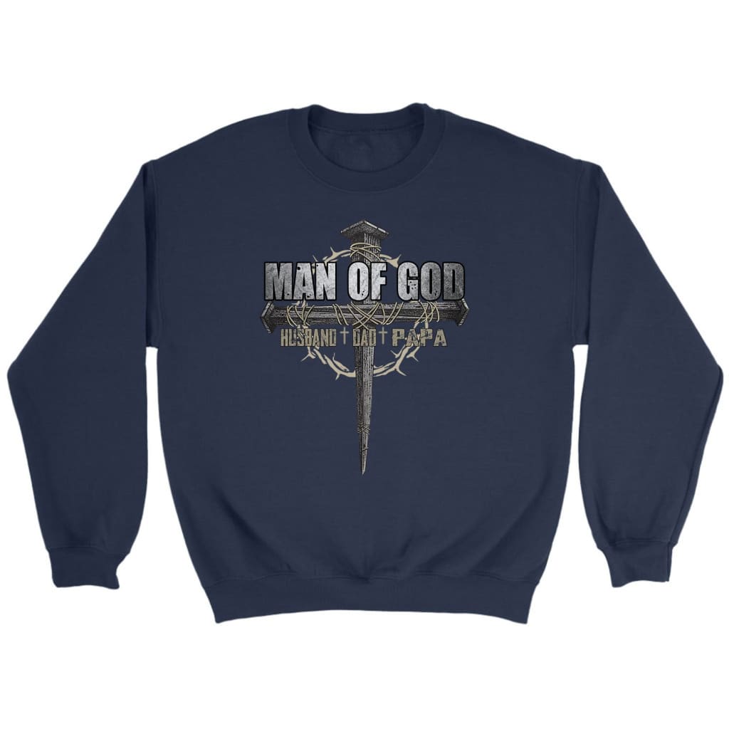Man of God husband dad papa Christian sweatshirt
