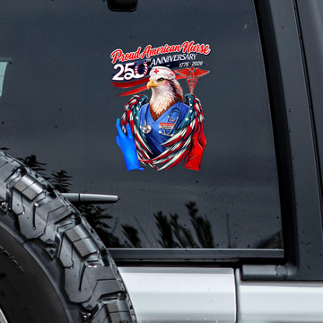 Personalized Name Proud American Nurse 250th Anniversary Car Window Decal Sticker