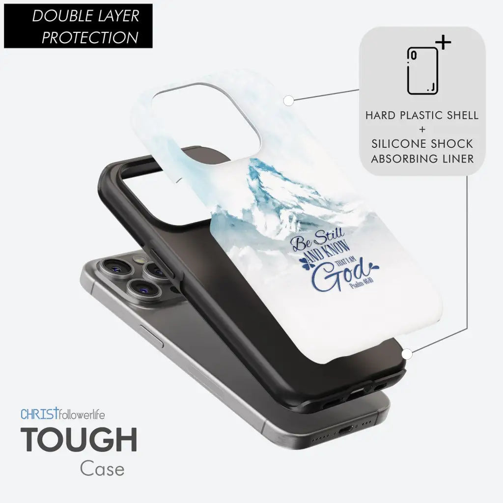 Mountain Be still and know that I am God Psalm 46:10 phone case