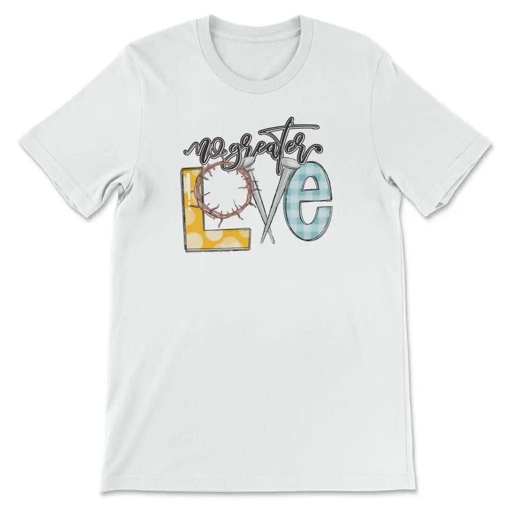 No Greater Love T-Shirt