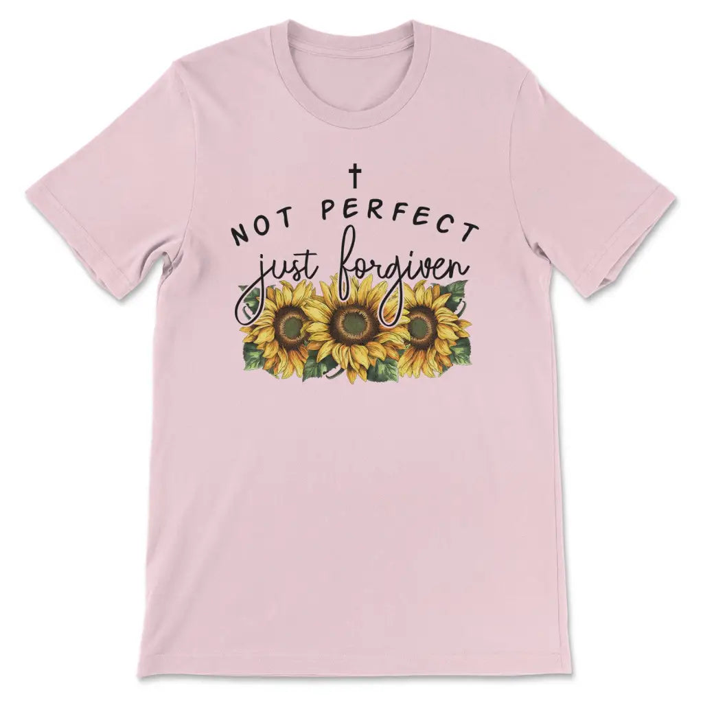 Not Perfect Just Forgiven Sunflowers T-shirt