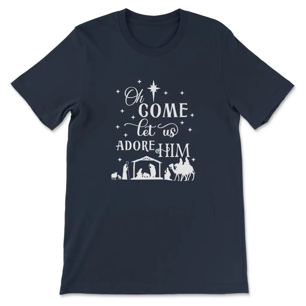 Oh Come Let Us Adore Him, Nativity Scene, Christmas T-shirt