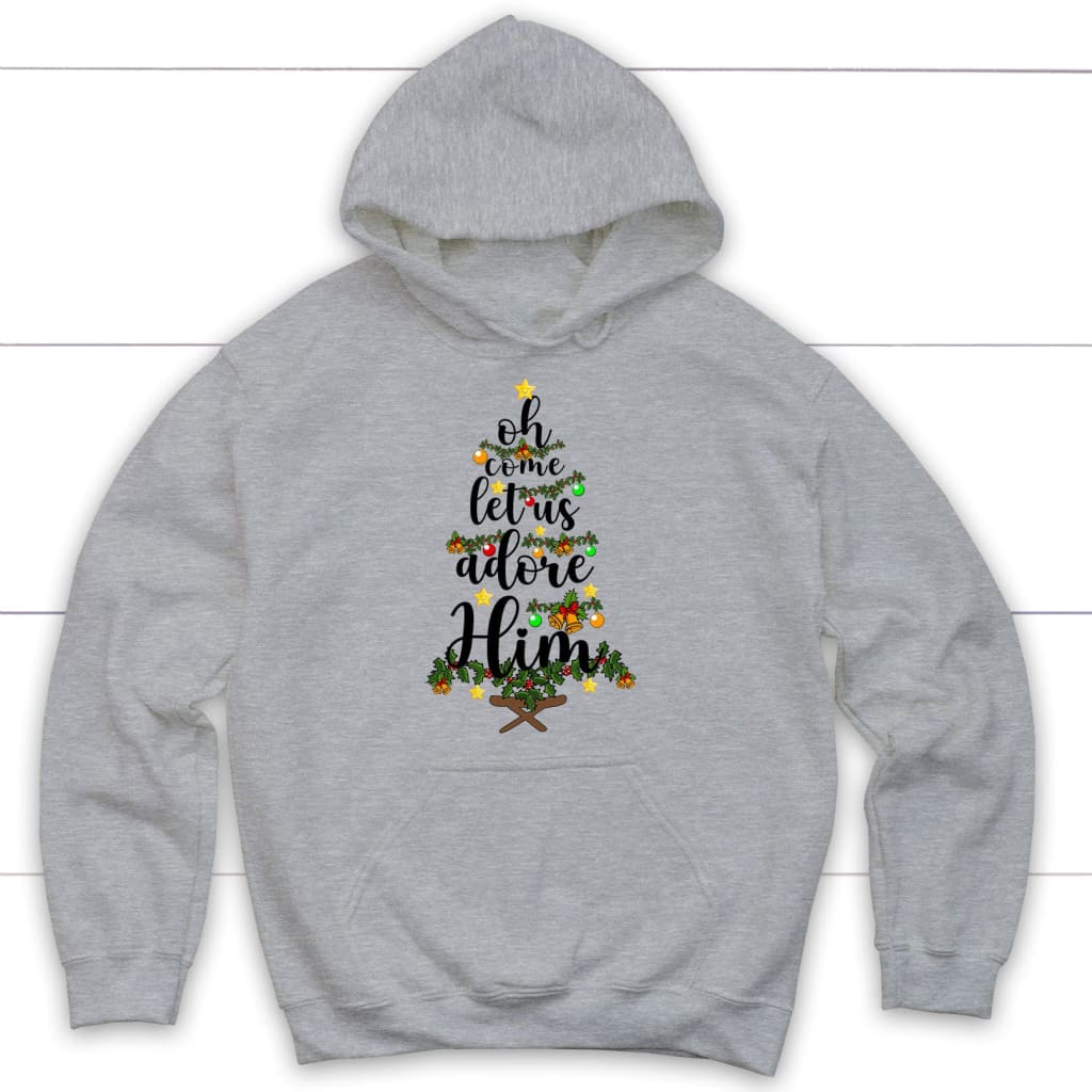 Oh Come Let Us Adore Him Christmas Hoodie