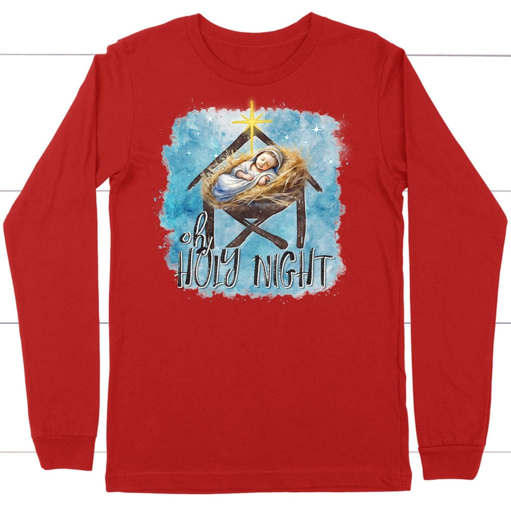 Oh Holy Night Christmas Long Sleeve Shirt