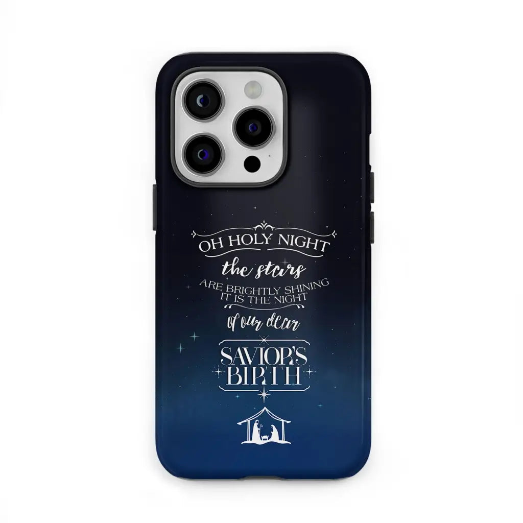 Oh holy night the stars are brightly shining Christmas phone case