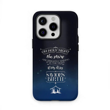 Oh holy night the stars are brightly shining Christmas phone case