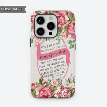 Personalized, For I Know the Plans I Have for You Jeremiah 29:11, Phone Case With Custom Name