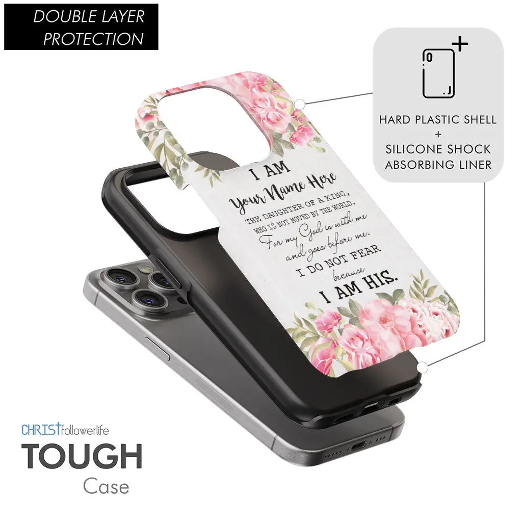 Personalized, I Am the Daughter of a King, Christian Phone Case With Custom Name