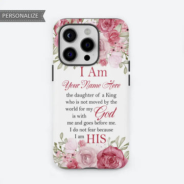 Personalized I Am The Daughter Of A King Phone Case With Custom Name