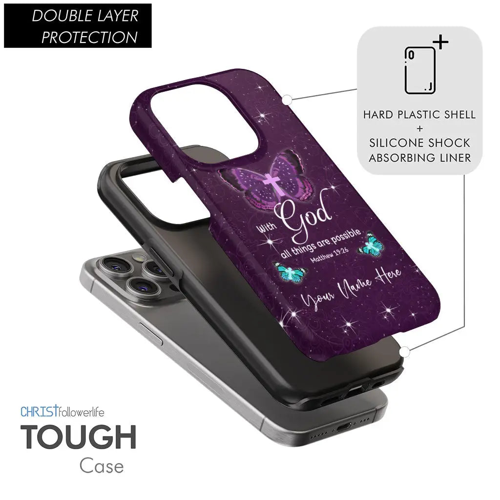 Personalized, With God All Things Are Possible Matthew 19:26 Phone Case With Custom Name