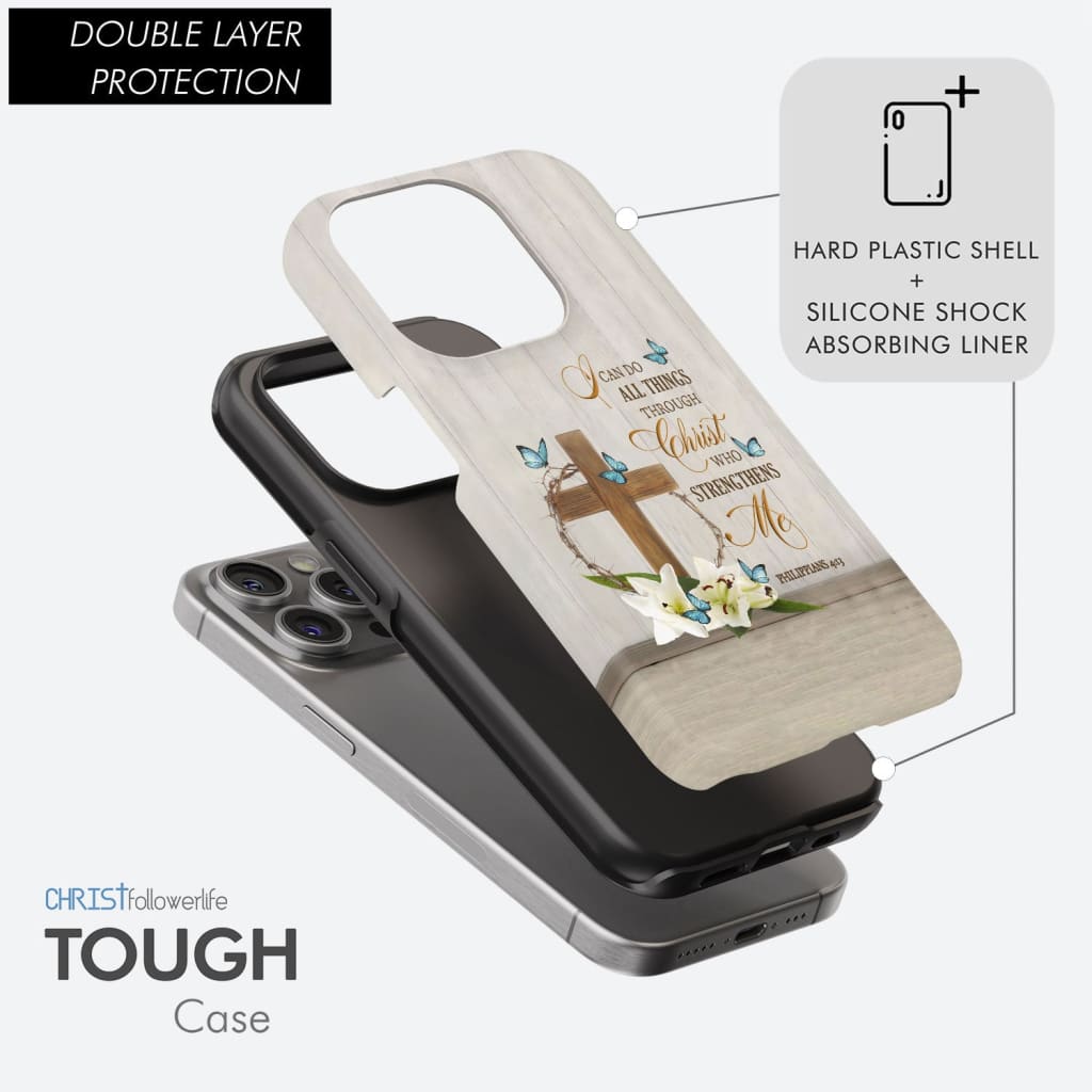 Philippians 4:13 I Can Do All Things Through Christ, Wooden Cross Flower Butterflies, Phone Case