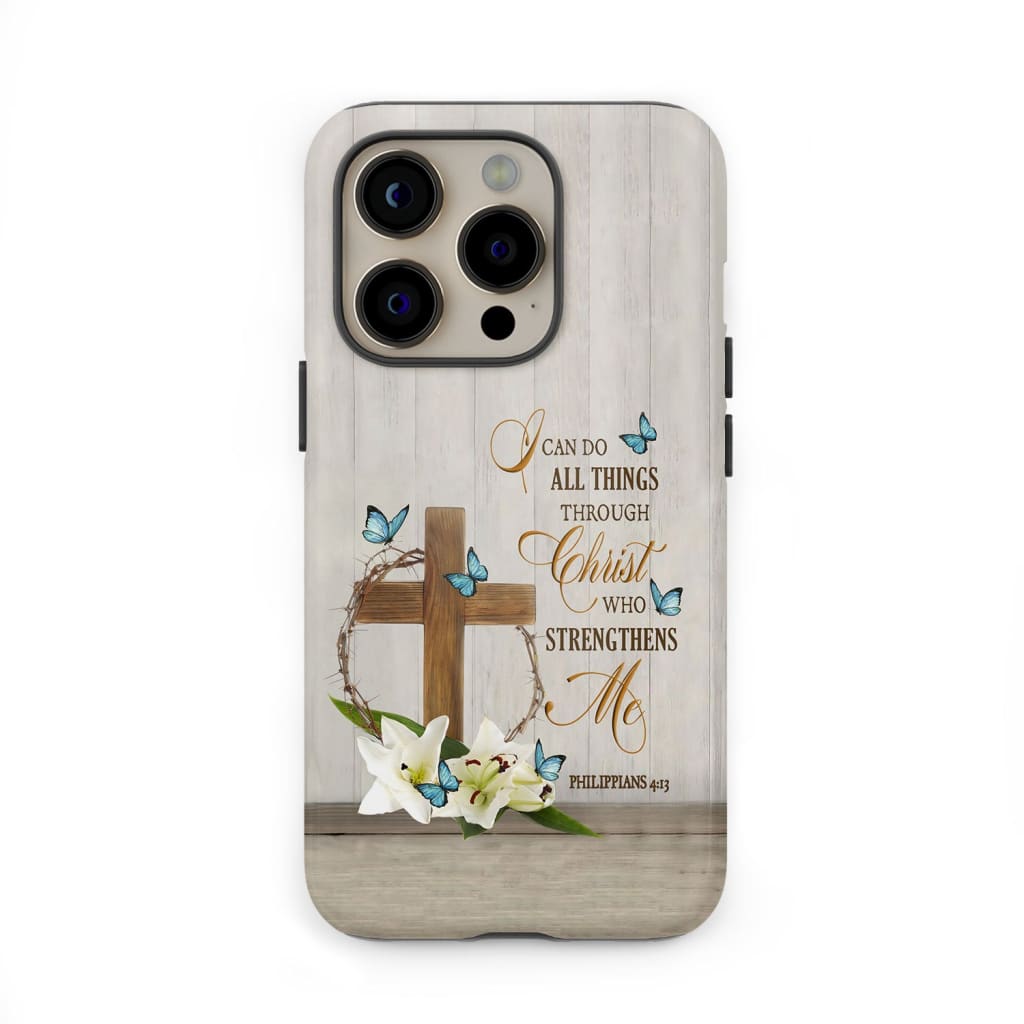Philippians 4:13 I Can Do All Things Through Christ, Wooden Cross Flower Butterflies, Phone Case