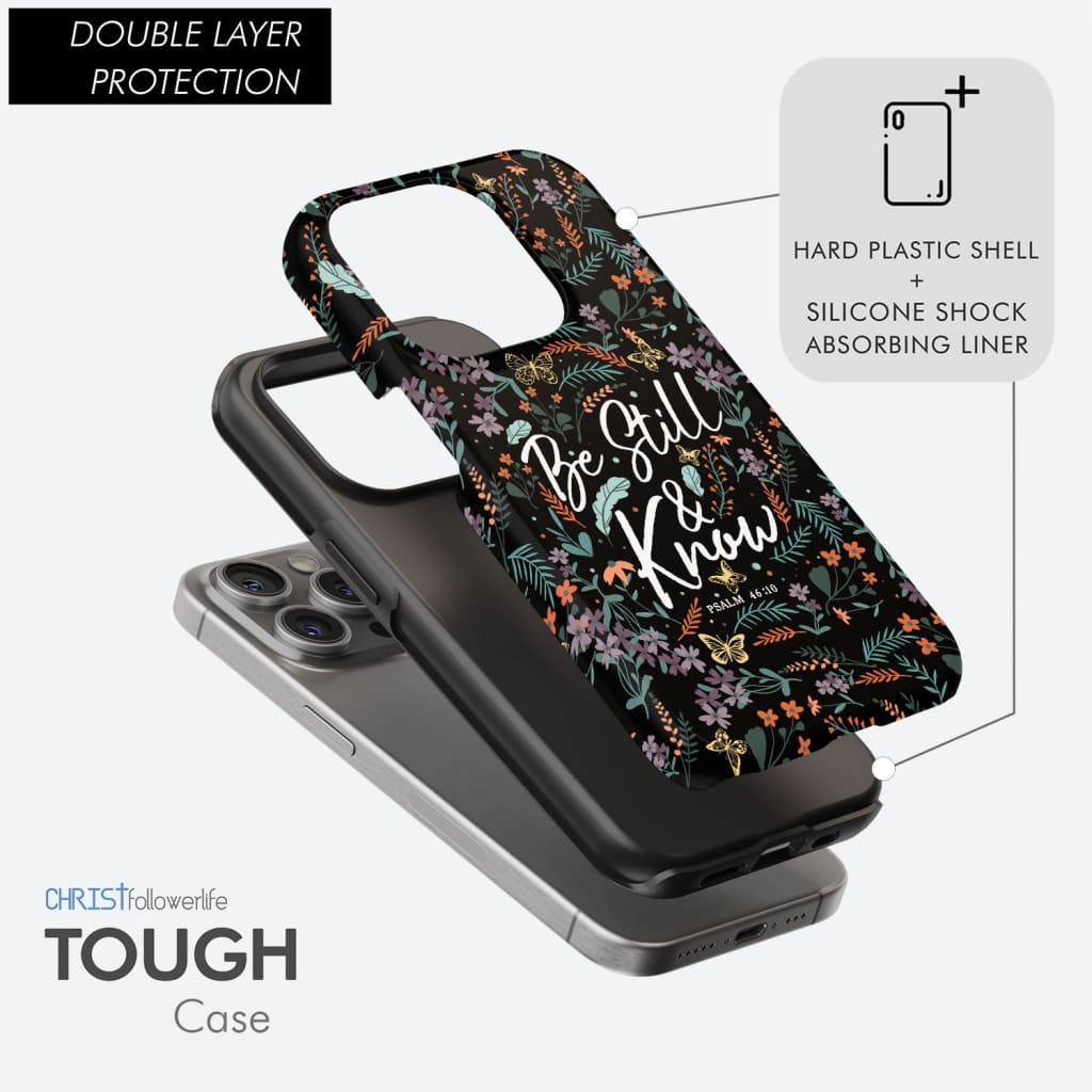 Psalm 46:10 Be still and know, Wildflowers butterflies, Christian phone case