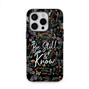 Psalm 46:10 Be still and know, Wildflowers butterflies, Christian phone case