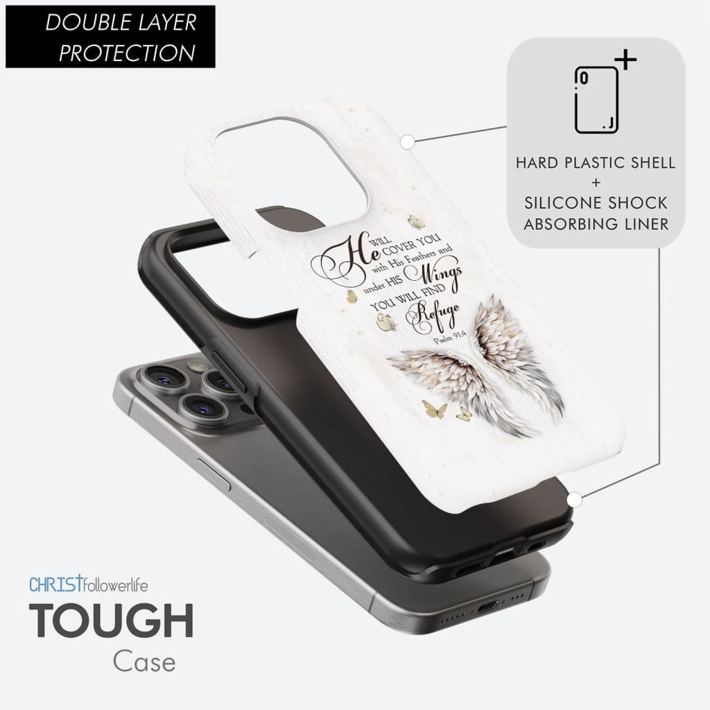 Psalm 91:4 He Will Cover You With His Feathers Phone Case