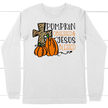Pumpkin Obsessed Jesus Blessed Long Sleeve Shirt