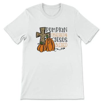 Pumpkin Obsessed Jesus Blessed T-shirt