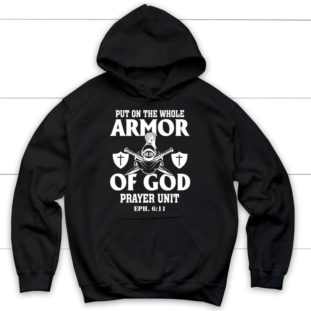 Put On The Whole Armor Of God Hoodie