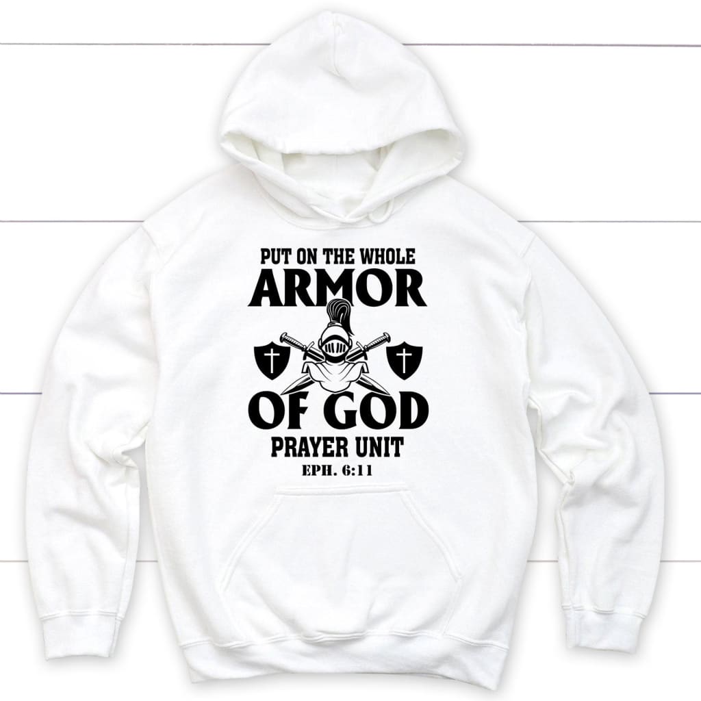 Put On The Whole Armor Of God Hoodie