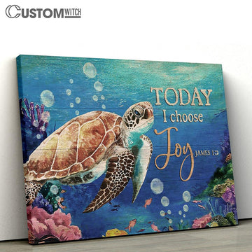 sea turtle Today I choose joy Canvas Wall Art - Bible Verse Canvas - Religious Prints