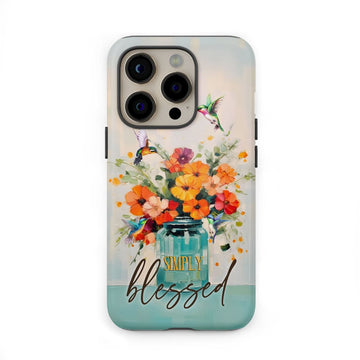 Simply Blessed, Hummingbird, Vase of Flowers, Christian Phone Case