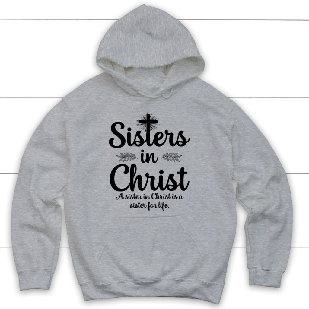 Sisters In Christ Christian Hoodie