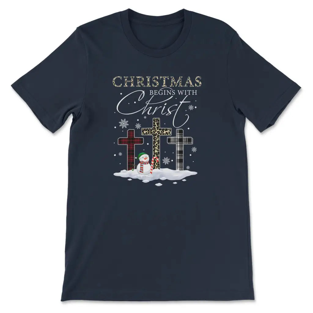 Christmas Begins With Christ, Crosses, Snowman, Christmas T-shirt