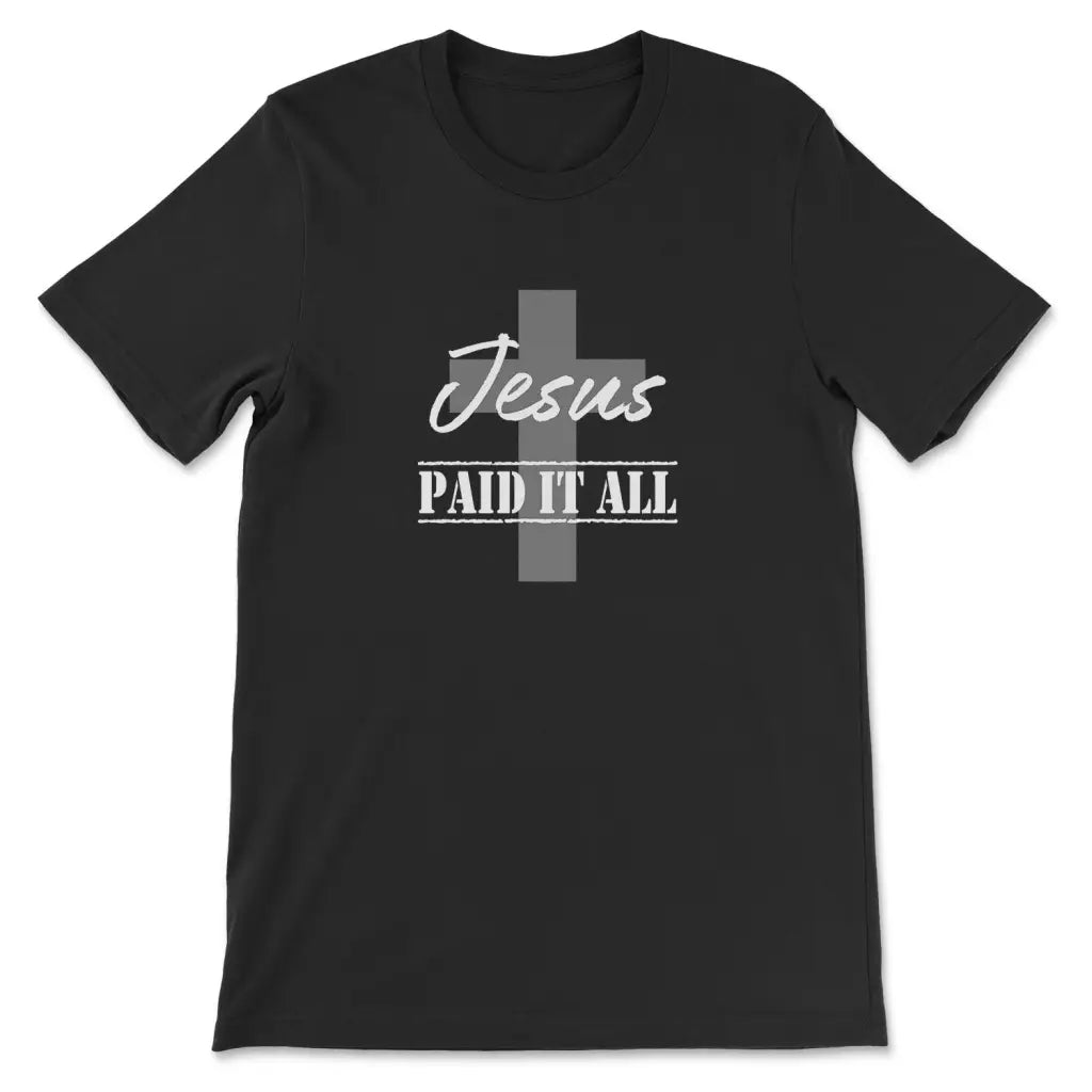 Jesus Paid It All T-shirt
