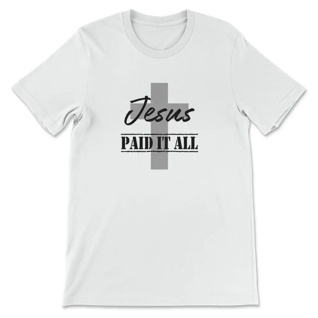 Jesus Paid It All T-shirt