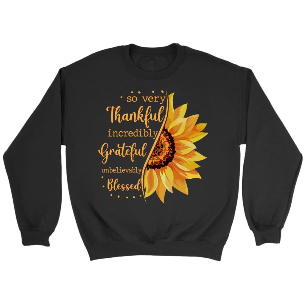 Thankful Grateful Blessed Sunflower Sweatshirt