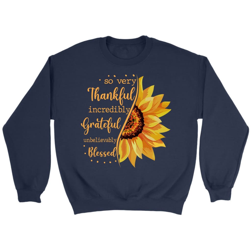 Thankful Grateful Blessed Sunflower Sweatshirt