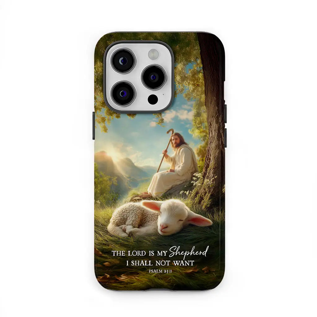 The Lord Is My Shepherd – Psalm 23:1 Christian Phone Case